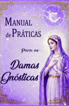 Manual de Práticas para as Damas Gnósticas
