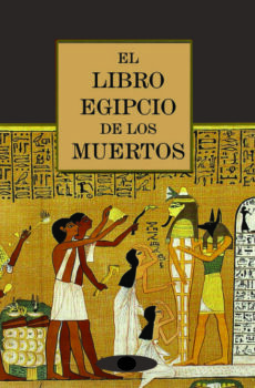 El Libro Egipcio de Los Muertos (Espanhol)