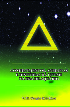 Conhecimentos Anedotas e Histórias da Gnosis na Era de Aquário