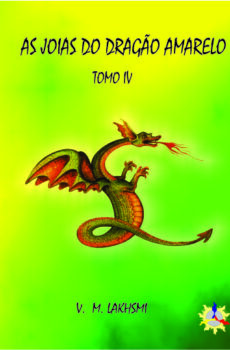 As Jóias do Dragão Amarelo Tomo IV