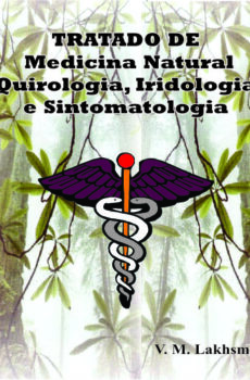 Tratado de Medicina Natural, Quirologia, Iridologia e Sintomatologia