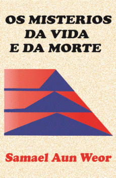 Os Mistérios da Vida e da Morte