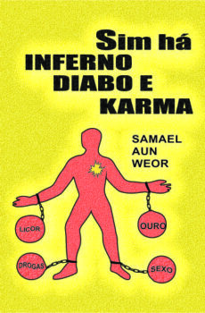 Sim há Inferno, Diabo e Karma