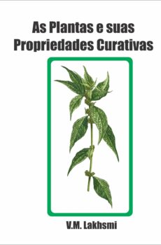 As Plantas e suas Propriedades Curativas